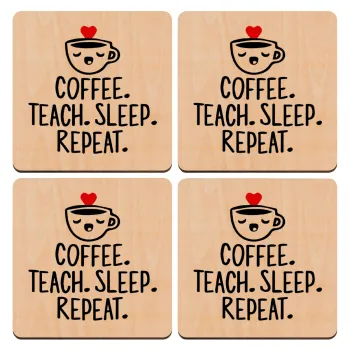 Coffee Teach Sleep Repeat, ΣΕΤ x4 Σουβέρ ξύλινα τετράγωνα plywood (9cm)