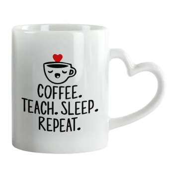 Coffee Teach Sleep Repeat, Mug heart handle, ceramic, 330ml