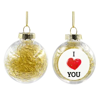 I Love You, Transparent Christmas tree ball ornament with gold filling 8cm