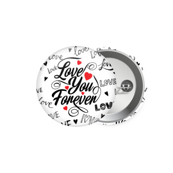 Love You Forever, Κονκάρδα παραμάνα 5.9cm