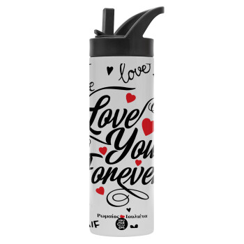 Love You Forever, Metallic thermos bottle with straw & handle, stainless steel (Stainless steel 304), double-walled, 600ml.
