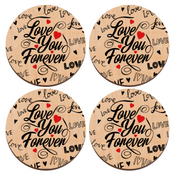 Love You Forever, ΣΕΤ x4 Σουβέρ ξύλινα στρογγυλά plywood (9cm)