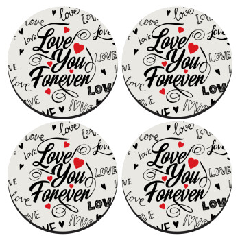 Love You Forever, SET of 4 round wooden coasters (9cm)