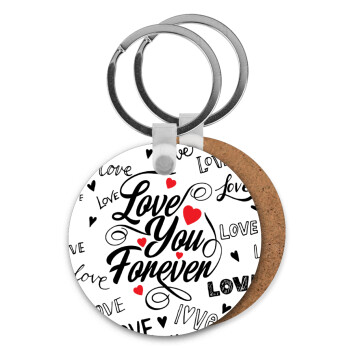 Love You Forever, Μπρελόκ Ξύλινο στρογγυλό MDF Φ5cm
