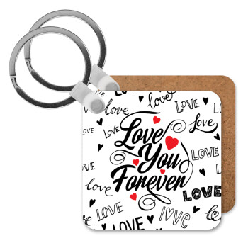 Love You Forever, Μπρελόκ Ξύλινο τετράγωνο MDF