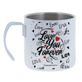 Love You Forever, Mug Stainless steel double wall 400ml