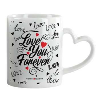Love You Forever, Mug heart handle, ceramic, 330ml