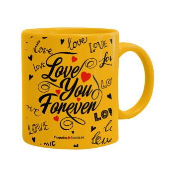 Love You Forever, Ceramic coffee mug yellow, 330ml (1pcs)