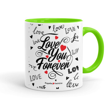 Love You Forever, Mug colored light green, ceramic, 330ml