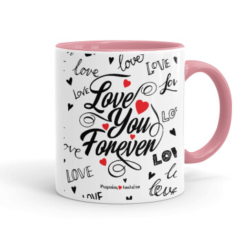 Love You Forever, Mug colored pink, ceramic, 330ml