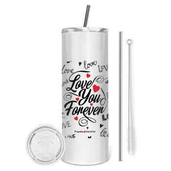 Love You Forever, Tumbler ποτήρι θερμό από ανοξείδωτο ατσάλι 600ml, με μεταλλικό καλαμάκι & βούρτσα καθαρισμού