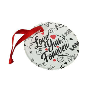 Love You Forever, Christmas ornament glass 9cm