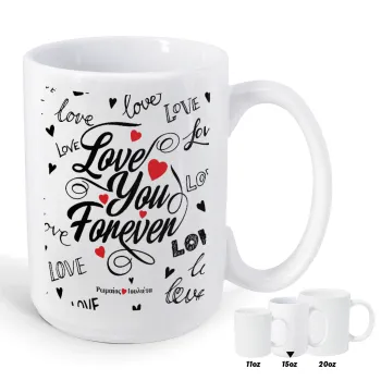 Love You Forever, Κούπα Mega, κεραμική, 450ml