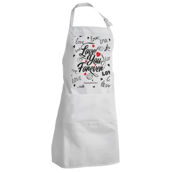 Love You Forever, Adult Chef Apron (with sliders and 2 pockets)