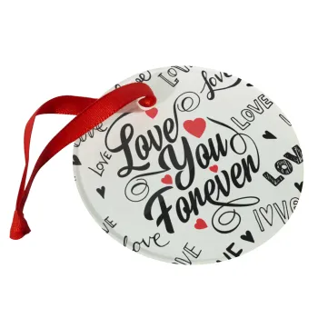 Love You Forever, Christmas ornament glass 9cm