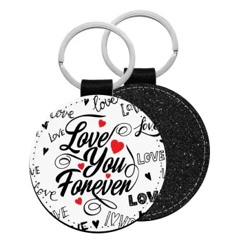 Love You Forever, Μπρελόκ Δερματίνη, στρογγυλό ΜΑΥΡΟ (5cm)