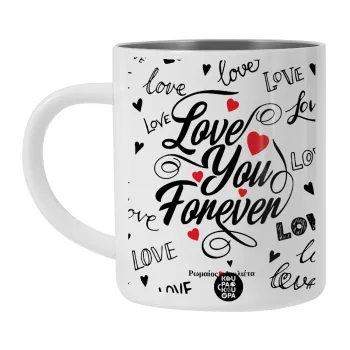 Love You Forever, Λευκή Ανοξείδωτη Μεταλλική Κούπα 450ml - Διπλού Τοιχώματος 