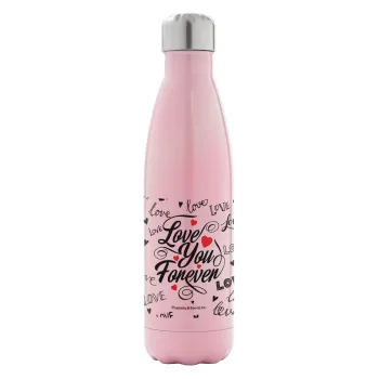 Love You Forever, Metal mug thermos Pink Iridiscent (Stainless steel), double wall, 500ml