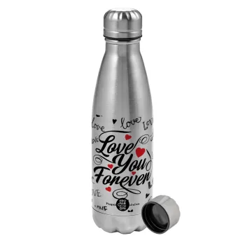 Love You Forever, Metallic water bottle, stainless steel, 750ml
