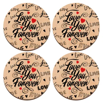 Love You Forever, ΣΕΤ x4 Σουβέρ ξύλινα στρογγυλά plywood (9cm)