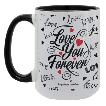 Love You Forever, Κούπα Mega 15oz, κεραμική Μαύρη, 450ml
