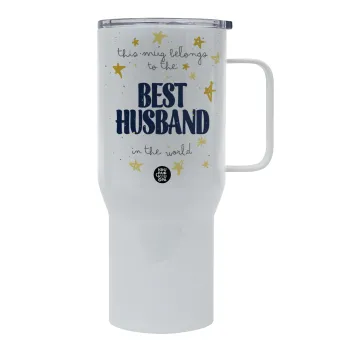 This mug belongs to the BEST HUSBAND  in the world!, Tumbler με καπάκι, διπλού τοιχώματος (θερμό) 750L