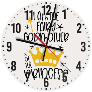 I am the fairy Godmother of the Princess, Ρολόι τοίχου ξύλινο (30cm)