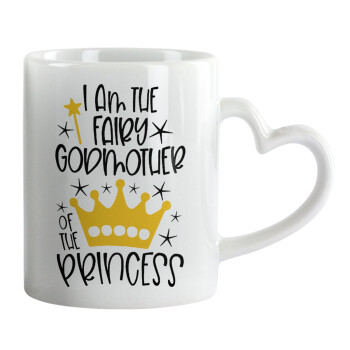 I am the fairy Godmother of the Princess, Mug heart handle, ceramic, 330ml