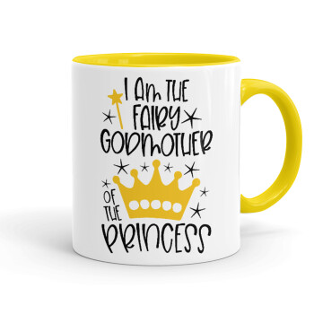 I am the fairy Godmother of the Princess, Mug colored yellow, ceramic, 330ml