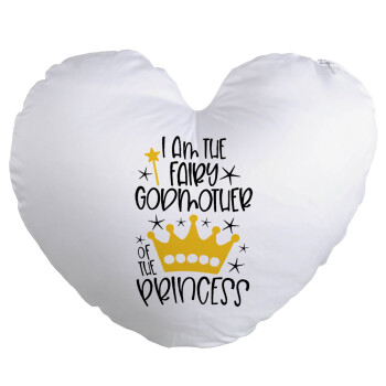 I am the fairy Godmother of the Princess, Μαξιλάρι καναπέ καρδιά 40x40cm περιέχεται το  γέμισμα