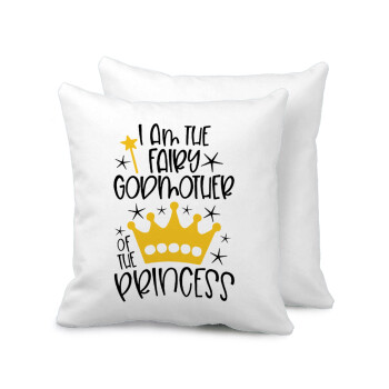I am the fairy Godmother of the Princess, Sofa cushion 40x40cm includes filling