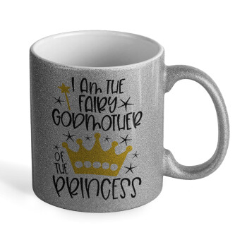 I am the fairy Godmother of the Princess, Κούπα Ασημένια Glitter που γυαλίζει, κεραμική, 330ml