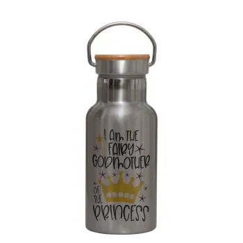 I am the fairy Godmother of the Princess, Stainless steel metallic thermos flask, silver with a bamboo lid, double-walled, 350ml.