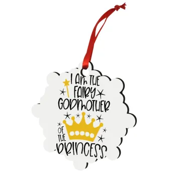 I am the fairy Godmother of the Princess, Christmas ornament snowflake wooden 7.5cm