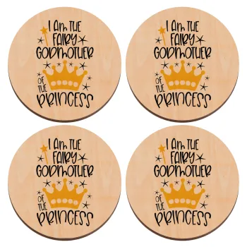 I am the fairy Godmother of the Princess, ΣΕΤ x4 Σουβέρ ξύλινα στρογγυλά plywood (9cm)