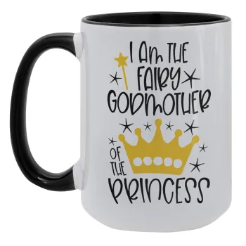 I am the fairy Godmother of the Princess, Κούπα Mega 15oz, κεραμική Μαύρη, 450ml