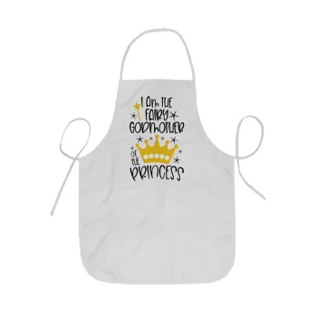 I am the fairy Godmother of the Princess, Ποδιά Σεφ ολόσωμη κοντή  Παιδική (44x62cm)