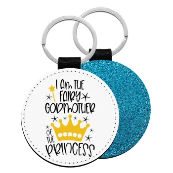 I am the fairy Godmother of the Princess, Μπρελόκ Δερματίνη, στρογγυλό ΜΠΛΕ (5cm)