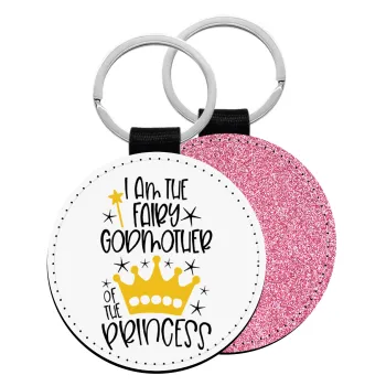 I am the fairy Godmother of the Princess, Μπρελόκ Δερματίνη, στρογγυλό ΡΟΖ (5cm)