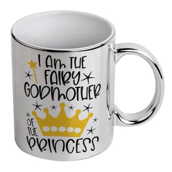 I am the fairy Godmother of the Princess, Κούπα κεραμική, ασημένια καθρέπτης, 330ml
