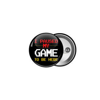 I paused my game to be here, Κονκάρδα παραμάνα 5cm
