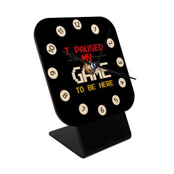 I paused my game to be here, Quartz Table clock in natural wood (10cm)