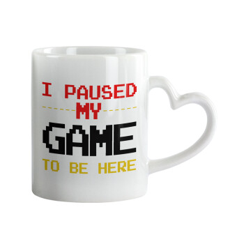 I paused my game to be here, Mug heart handle, ceramic, 330ml