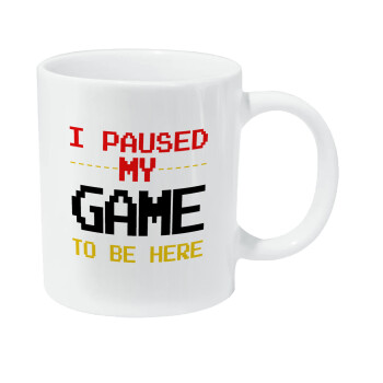 I paused my game to be here, Κούπα Giga, κεραμική, 590ml
