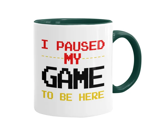 I paused my game to be here — Κούπα χρωματιστή πράσινη, κεραμική, 330ml