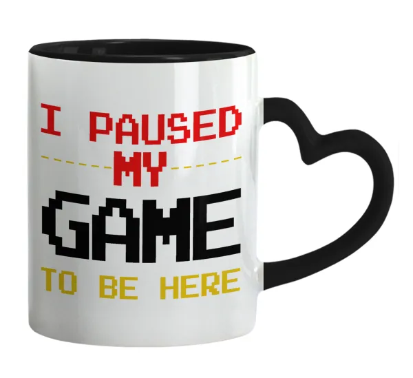 I paused my game to be here — Mug heart black handle, ceramic, 330ml