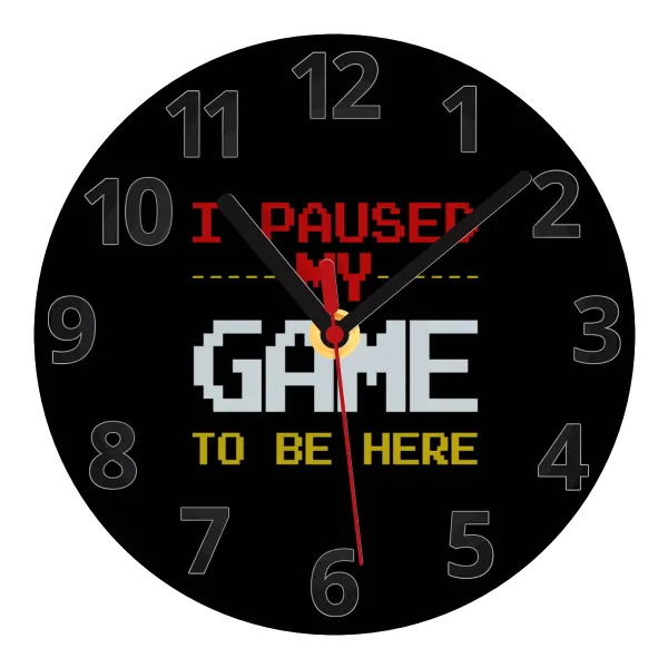 I paused my game to be here — Glass wall clock (20cm)
