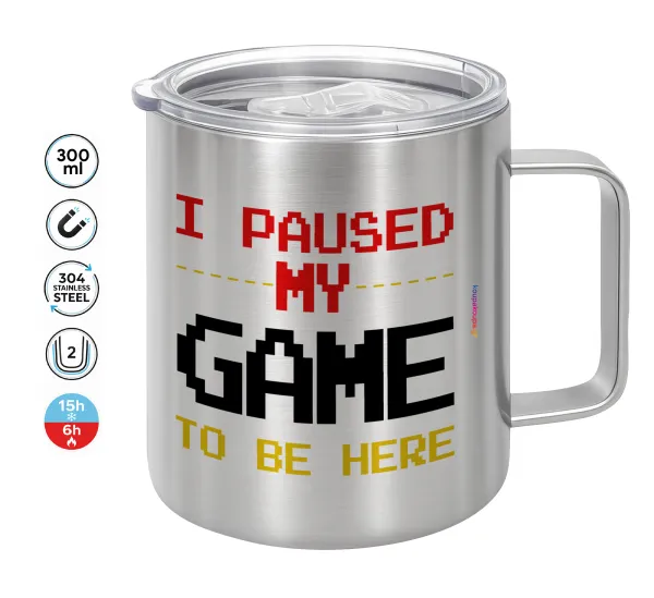 I paused my game to be here — Double-walled stainless steel mug 300ml with temperature-retaining lid