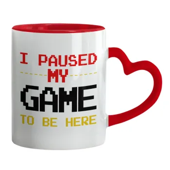 I paused my game to be here, Mug heart red handle, ceramic, 330ml