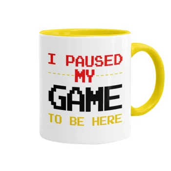 I paused my game to be here, Κούπα χρωματιστή κίτρινη, κεραμική, 330ml